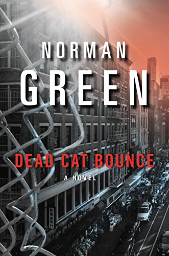 Beispielbild fr Dead Cat Bounce: A Novel zum Verkauf von Wonder Book