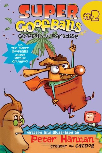 Stock image for Super Goofballs, Book 2: Goofballs in Paradise for sale by HPB Inc.