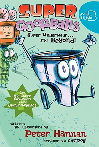 Stock image for Super Goofballs, Book 3: Super Underwear.and Beyond! for sale by Ergodebooks