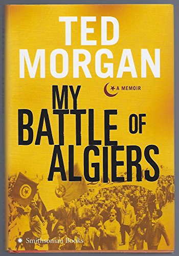 Beispielbild fr My Battle of Algiers: A Memoir zum Verkauf von Goodwill Books