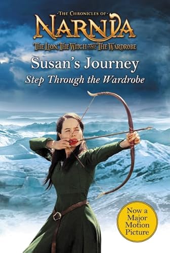 Beispielbild fr Susan's Journey : Step Through the Wardrobe zum Verkauf von Better World Books