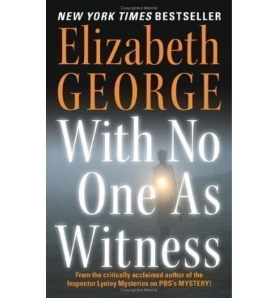 With No One as Witness (9780060852542) by Elizabeth George