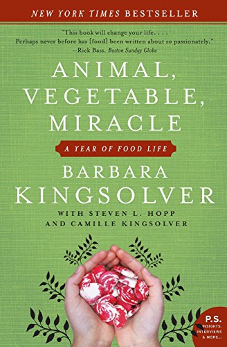 Beispielbild fr Animal, Vegetable, Miracle : A Year of Food Life zum Verkauf von Better World Books