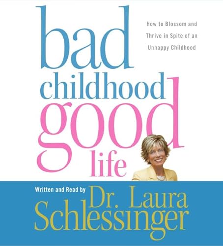 Imagen de archivo de Bad Childhood---Good Life CD: How to Blossom and Thrive in Spite of an Unhappy Childhood a la venta por Goodwill Books