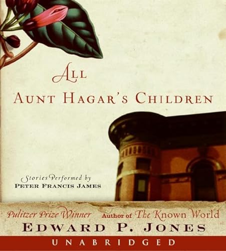 All Aunt Hagar's Children CD: Selected Stories (9780060852900) by Jones, Edward P.