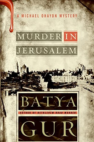 Beispielbild fr Murder in Jerusalem: A Michael Ohayon Mystery zum Verkauf von SecondSale