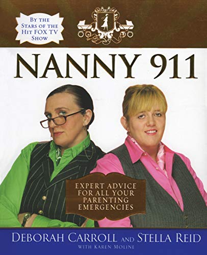 Imagen de archivo de Nanny 911: Expert Advice for All Your Parenting Emergencies a la venta por Off The Shelf