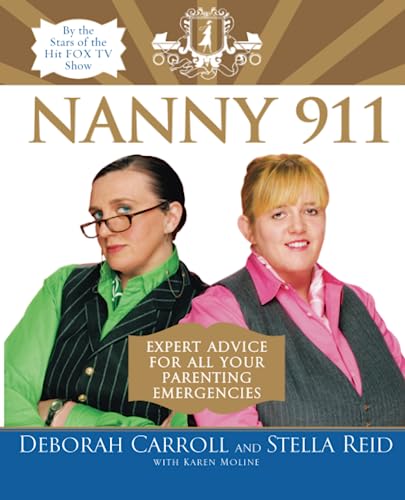 9780060852955: NANNY 911: Expert Advice for all Your Parenting Emergencies