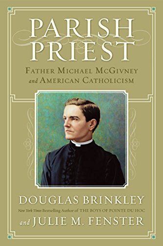 Beispielbild fr Parish Priest : Father Michael McGivney and American Catholicism zum Verkauf von Better World Books