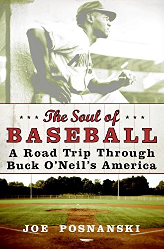 9780060854034: The Soul of Baseball: A Road Trip Through Buck O'neil's America