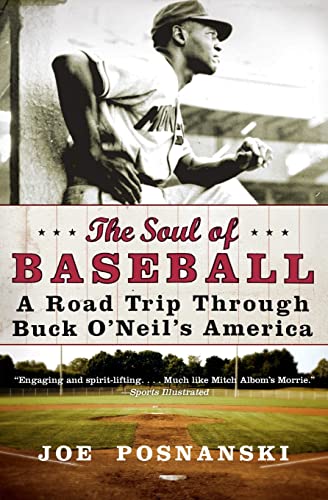 Stock image for The Soul of Baseball: A Road Trip Through Buck O'Neil's America for sale by Wonder Book