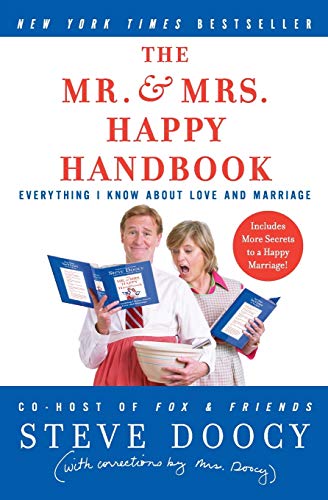 Stock image for The Mr. & Mrs. Happy Handbook: Everything I Know About Love and Marriage (with corrections by Mrs. Doocy) for sale by SecondSale