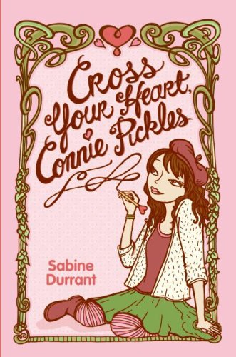 Beispielbild fr Cross Your Heart, Connie Pickles zum Verkauf von SecondSale