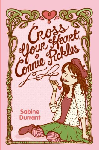 Imagen de archivo de Cross Your Heart, Connie Pickles a la venta por Better World Books