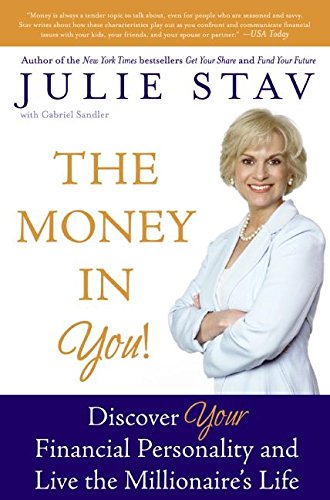 Beispielbild fr The Money in You!: Discover Your Financial Personality and Live the Millionaire's Life zum Verkauf von Wonder Book