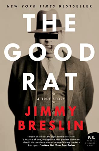 The Good Rat: A True Story - Breslin, Jimmy