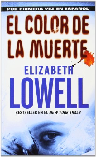 Color de la Muerte, El (Spanish Edition) (9780060856953) by Lowell, Elizabeth