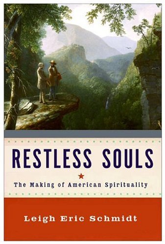 Stock image for Restless Souls : The Making of American Spirituality for sale by Better World Books