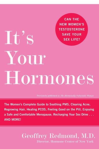 Imagen de archivo de Hormonally Vulnerable Woman, The: The Womens Complete Guide to Soothing PMS, Clearing Acne, Regrowing Hair, Feeling Good on the Pill, Enjoying a Safe and Comfortable Menopause, and More! a la venta por Brit Books