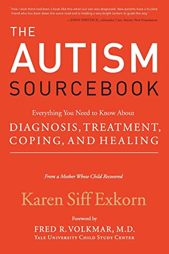 Stock image for The Autism Sourcebook: Everything You Need to Know About Diagnosis, Treatment, Coping, and Healing--from a Mother Whose Child Recovered for sale by SecondSale