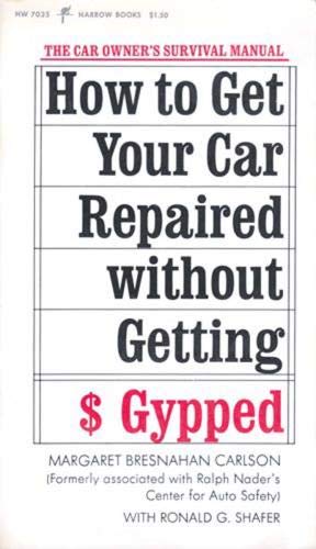 Stock image for How to Get Your Car Repaired Without Getting Gypped for sale by HPB Inc.