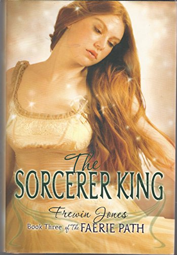 Stock image for Faerie Path #3: The Sorcerer King, The for sale by Jenson Books Inc