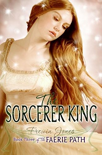 Stock image for The Faerie Path #3: the Sorcerer King for sale by Better World Books