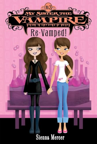 

My Sister the Vampire #3: Re-Vamped! [Soft Cover ]