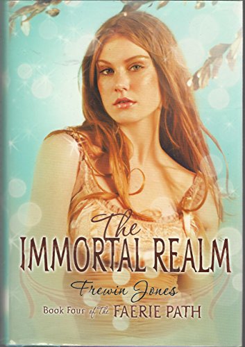 Stock image for The Immortal Realm (Faerie Path, Book 4) for sale by Wonder Book