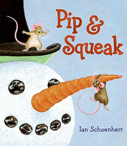 Imagen de archivo de Pip and Squeak a la venta por Better World Books