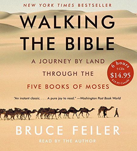 Beispielbild fr Walking the Bible : A Journey by Land Through the Five Books of Moses zum Verkauf von SecondSale