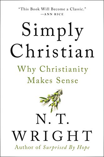 9780060872700: Simply Christian: Why Christianity Makes Sense