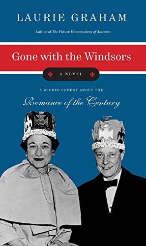 Imagen de archivo de Gone with the Windsors: A Novel a la venta por SecondSale