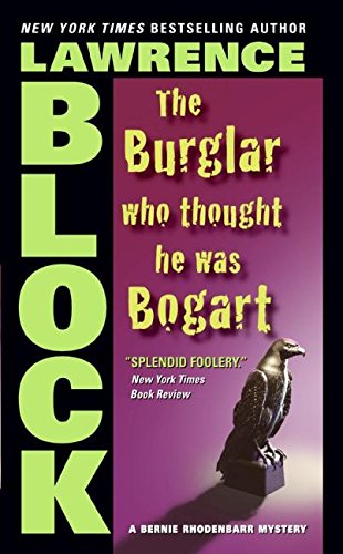 Imagen de archivo de The Burglar Who Thought He Was Bogart (Bernie Rhodenbarr) a la venta por Hawking Books