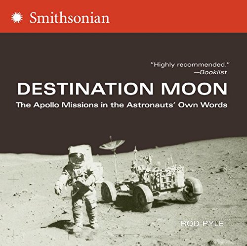 Beispielbild fr Destination Moon: The Apollo Missions in the Astronauts' Own Words zum Verkauf von BooksRun
