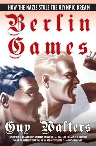Beispielbild fr Berlin Games: How the Nazis Stole the Olympic Dream zum Verkauf von Wonder Book