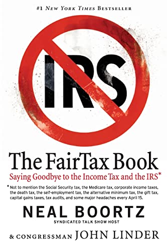 Beispielbild fr The Fair Tax Book: Saying Goodbye to the Income Tax and the IRS zum Verkauf von SecondSale