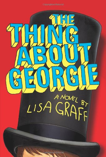 9780060875893: The Thing About Georgie: A Novel