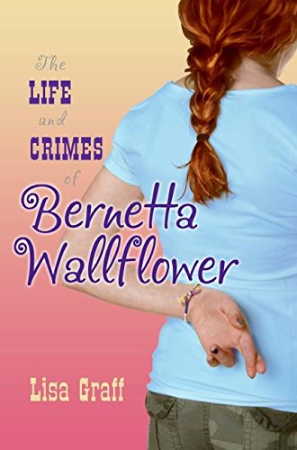 Beispielbild fr The Life and Crimes of Bernetta Wallflower zum Verkauf von ThriftBooks-Dallas