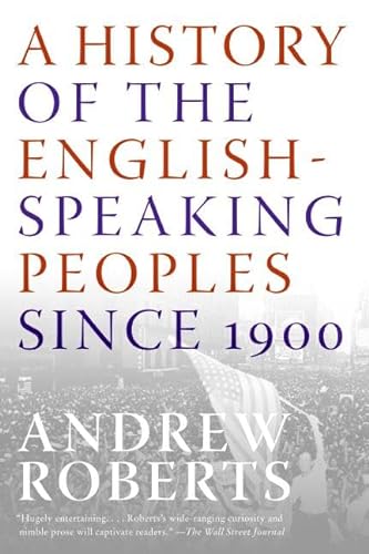 9780060875992: A History of the English-Speaking Peoples Since 1900