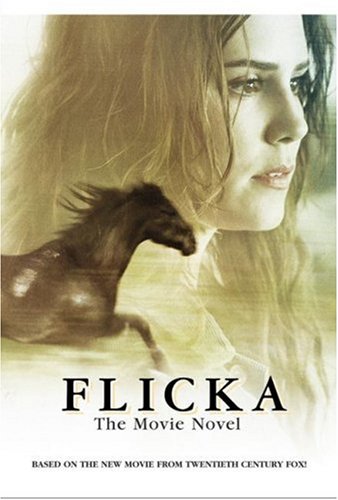 9780060876067: Flicka: The Movie Novel