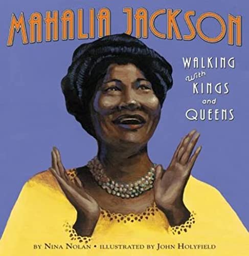 Beispielbild fr Mahalia Jackson : Walking with Kings and Queens zum Verkauf von Better World Books