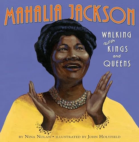 Stock image for Mahalia Jackson: Walking with Kings and Queens for sale by Irish Booksellers