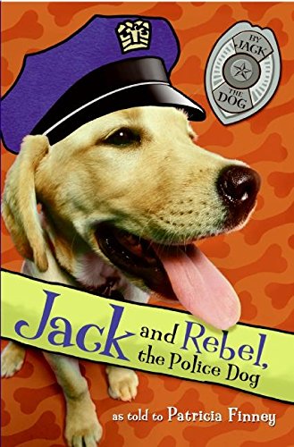 9780060880521: Jack and Rebel, the Police Dog