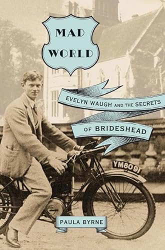 Beispielbild fr Mad World: Evelyn Waugh and the Secrets of Brideshead zum Verkauf von Jenson Books Inc