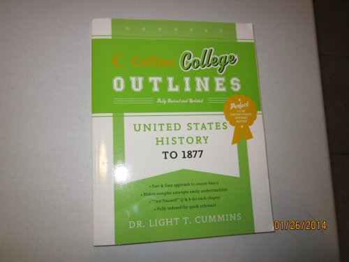 Stock image for United States History to 1877 (Collins College Outlines) for sale by SecondSale
