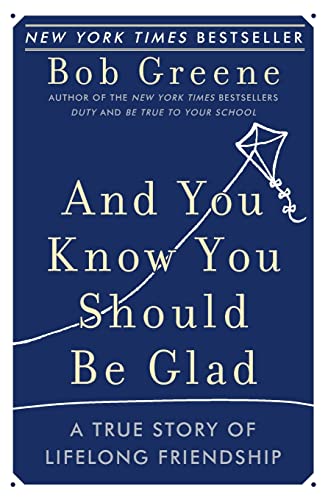 9780060881948: And You Know You Should Be Glad: A True Story of Lifelong Friendship