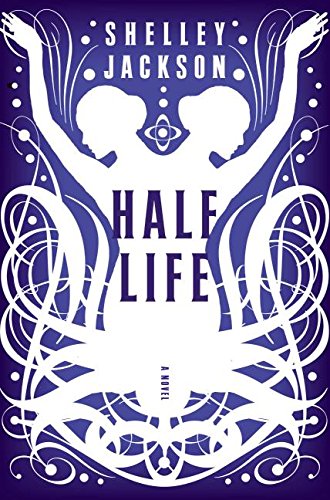 Imagen de archivo de Half Life : A Novel a la venta por Better World Books: West