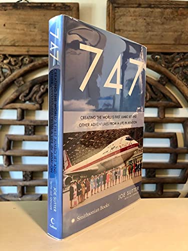 Beispielbild fr 747: Creating the World's First Jumbo Jet and Other Adventures from a Life in Aviation zum Verkauf von Wonder Book