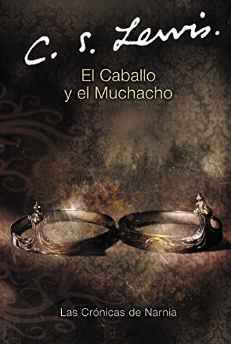 9780060884253: El Caballo y el Muchacho (Las Cronicas De Narnia, 3)